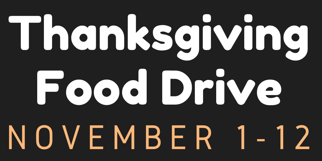 Thanksgiving Food Drive - November 1-12
